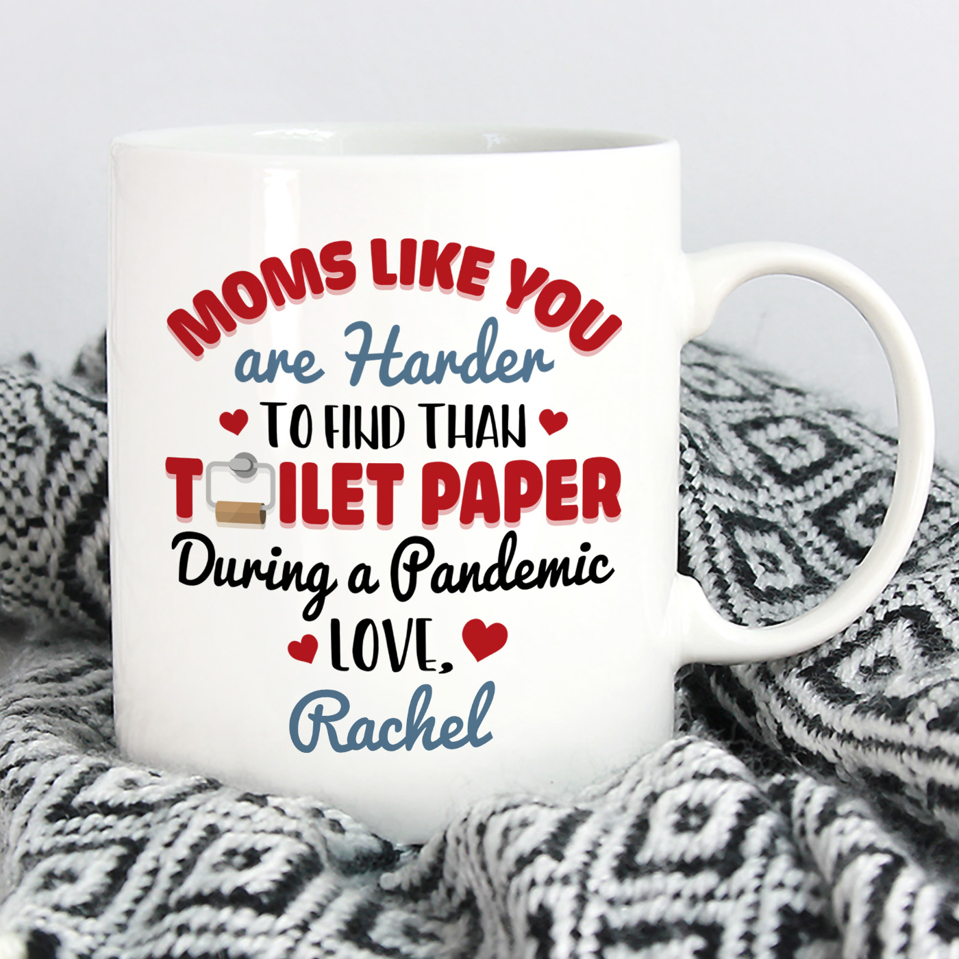 6VT. Moms Like You Are Harder To Find Personalized mk4