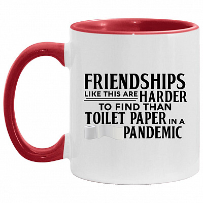 Friendships Like This Are Harder Accent Mug, White/Red, 11 oz. Accent Mug