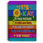 It's Okay to Make Mistakes to Have a Bad Days to Be Less than Perfect Framed Canvas - Unframed Poster, White, 0.75'' Framed Canvas