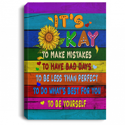 It's Okay to Make Mistakes to Have a Bad Days to Be Less than Perfect Framed Canvas - Unframed Poster, White, 0.75'' Framed Canvas