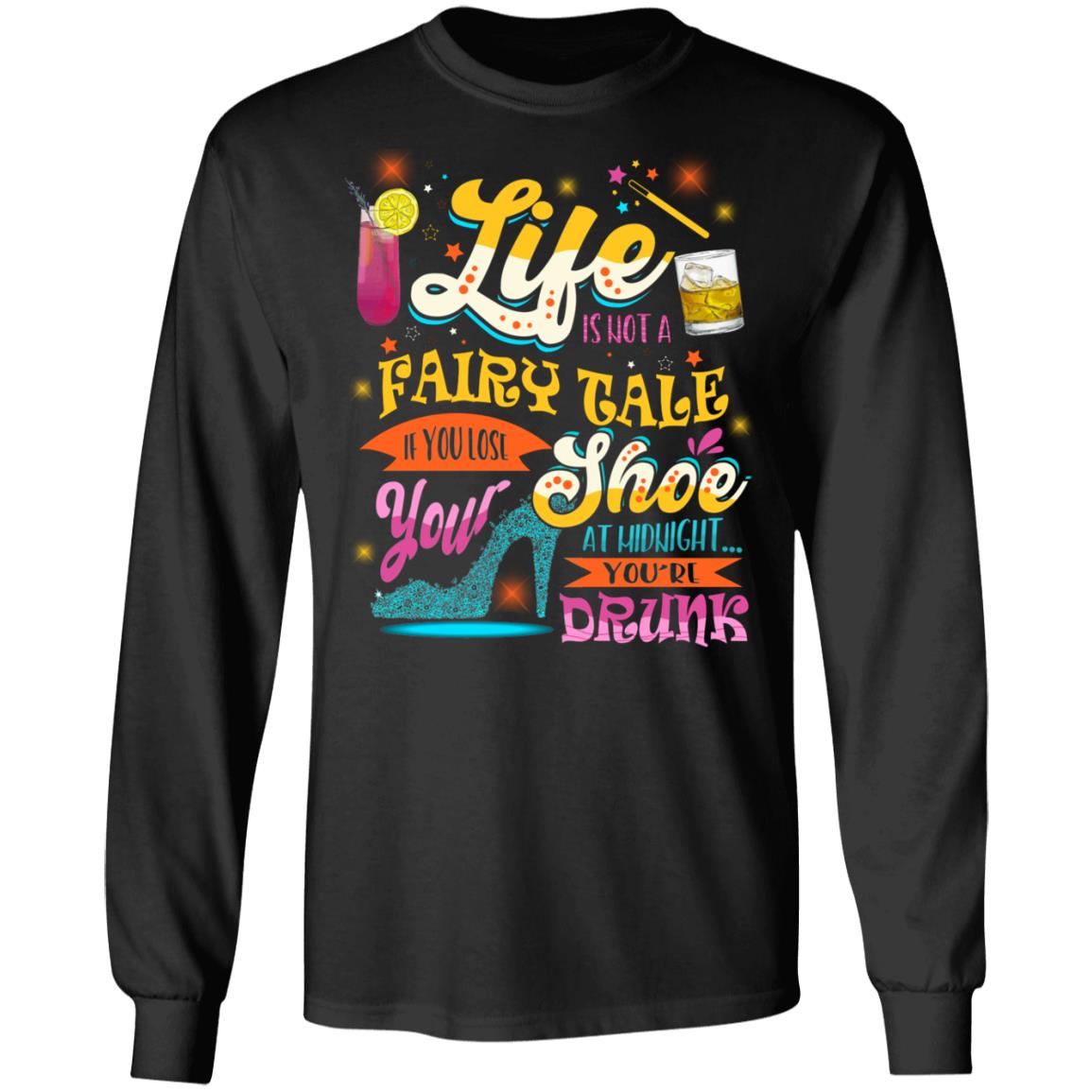 Life Is Not A Fairy Tale If You Lose, Black, Long Sleeve Life Is Not A Fairy Tale If You Lose, Black, Long Sleeve