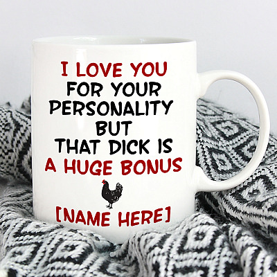 Alternative view of Personalized Huge Cock I Love You for Your Personality but That Dick Dirty Valentine Gift for Him Coffee Mug