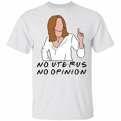 No Uterus Tshirt, White, Unisex T-Shirt