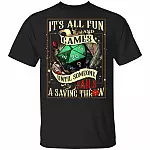 It's All Fun And Games Until Someone T-Shirt, Black, Unisex T-Shirt