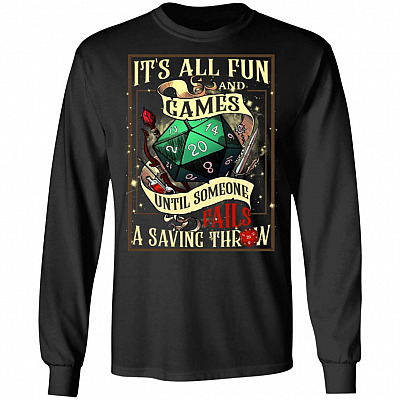 It's All Fun And Games Until Someone Hoodie, Black, Long Sleeve