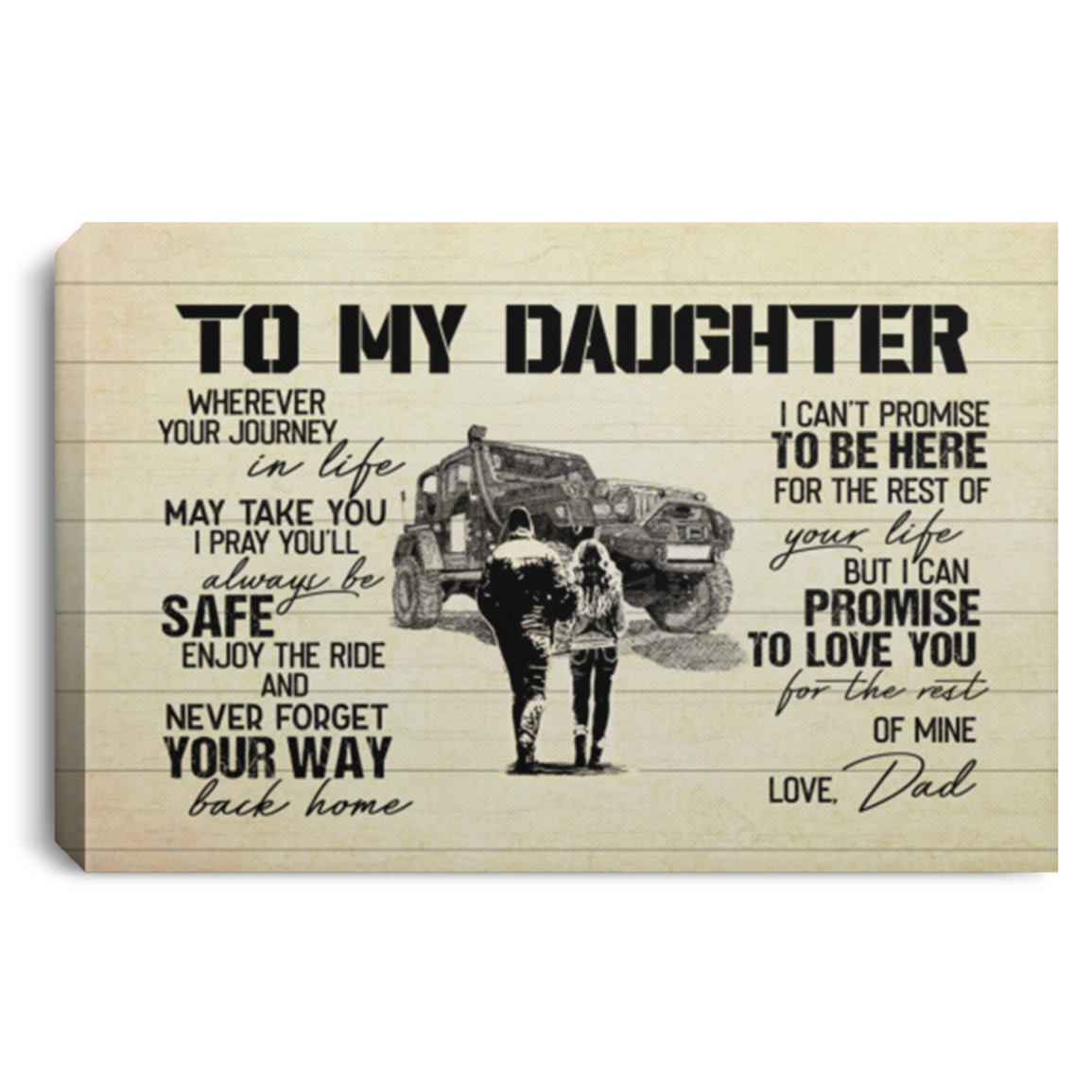 Off-Roading From Dad To My Daughter Wherever Your Journey In Life May Take You Framed Canvas Prints - Unframed Poster, White, 0.75'' Framed Canvas