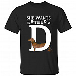 She Wants The D, Black, Unisex T-Shirt She Wants The D, Black, Unisex T-Shirt