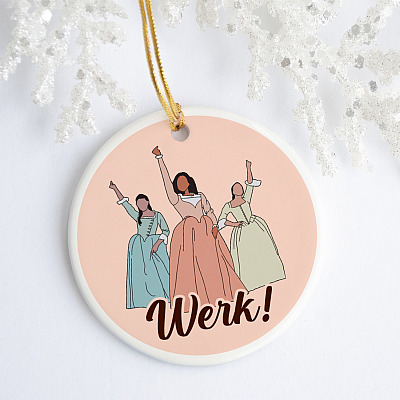 The Schuyler Sisters Werk Include Women In The Sequel Circle Ornament - Funny Hamil-ton Feminist Gift