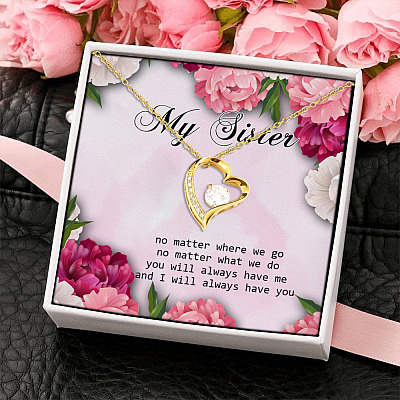 Always Have You Sister Forever Love Pendant Necklace - Birthday Jewelry For Sisters - Sister Gift From Sister