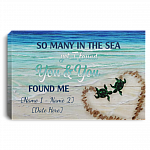 Personalized So Many In The Sea Yet I Found You And You Found Me Turtle Couple Customized Canvas Poster Decor, White, 0.75'' Framed Canvas Personalized So Many In The Sea Yet I Found You And You Found Me Turtle Couple Customized Canvas Poster Decor, White, 0.75'' Framed Canvas