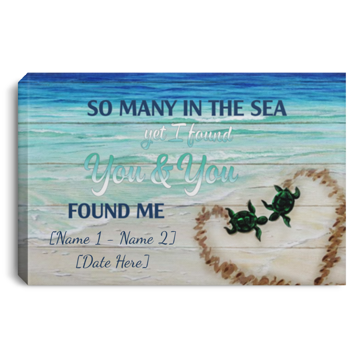 Personalized So Many In The Sea Yet I Found You And You Found Me Turtle Couple Customized Canvas Poster Decor, White, 0.75'' Framed Canvas Personalized So Many In The Sea Yet I Found You And You Found Me Turtle Couple Customized Canvas Poster Decor, White, 0.75'' Framed Canvas