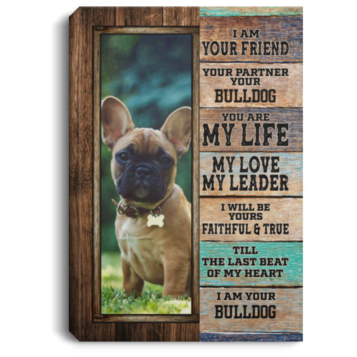 Personalized Photo Dog I Am Your Friend Your Partner Framed Canvas Prints - Custom Dog Name Unframed Poster, White, 0.75'' Framed Canvas