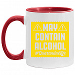 May Contain Alcohol Quarantined Life Accent Mug, White/Red, 11 oz. Accent Mug