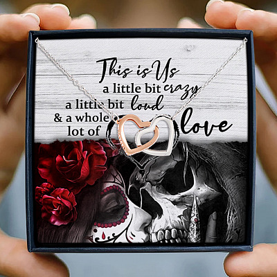 This Is Us A Little Bit Crazy Loud Tattoo Skull Roses Couple In Love Quote Card Interlocking Hearts Necklace