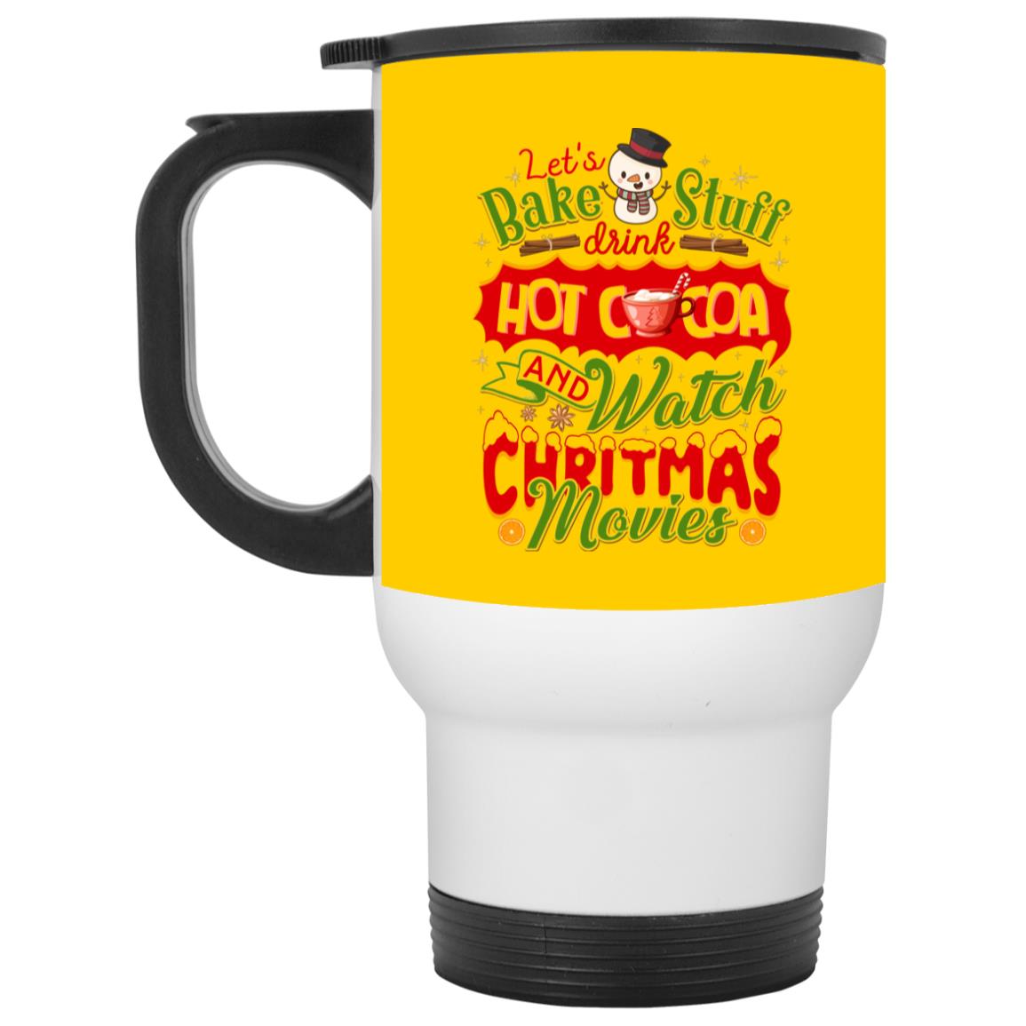 Let's Drink Hot Cocoa, Athletic Gold, 14 oz. White Travel Mug
