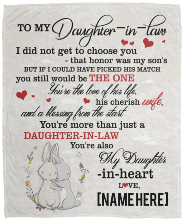 Personalized Daughter In Law Fleece Mink Blanket - I Did Not Choose You That Honor Was My Son's Woven Blanket, White, Cozy Plush Fleece Blanket - 50x60 Personalized Daughter In Law Fleece Mink Blanket - I Did Not Choose You That Honor Was My Son's Woven Blanket, White, Cozy Plush Fleece Blanket - 50x60