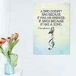 A Bird Sings Because It Has A Song Framed Canvas - Unframed Poster - Maya Angelou Quote Art