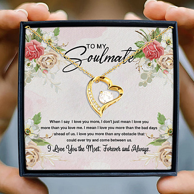 To My Soulmate When I Say I Love You More To My Girlfriend My Future Wife Forever Love Pendant Necklace