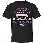 I Was Once A Polite, Black, Unisex T-Shirt I Was Once A Polite, Black, Unisex T-Shirt