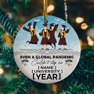 Personalized Even A Global Pandemic Couldn't Stop Me Decorative Christmas Ornament - Flat Circle Ornament
