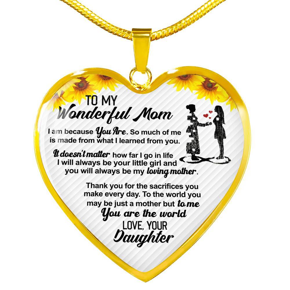 From Daughter To My Wonderful Mom I Am Because You Are So Much Of Me Sunflower Luxury Heart Pendant Necklace - Heart Luxury Necklace (Gold Plated)