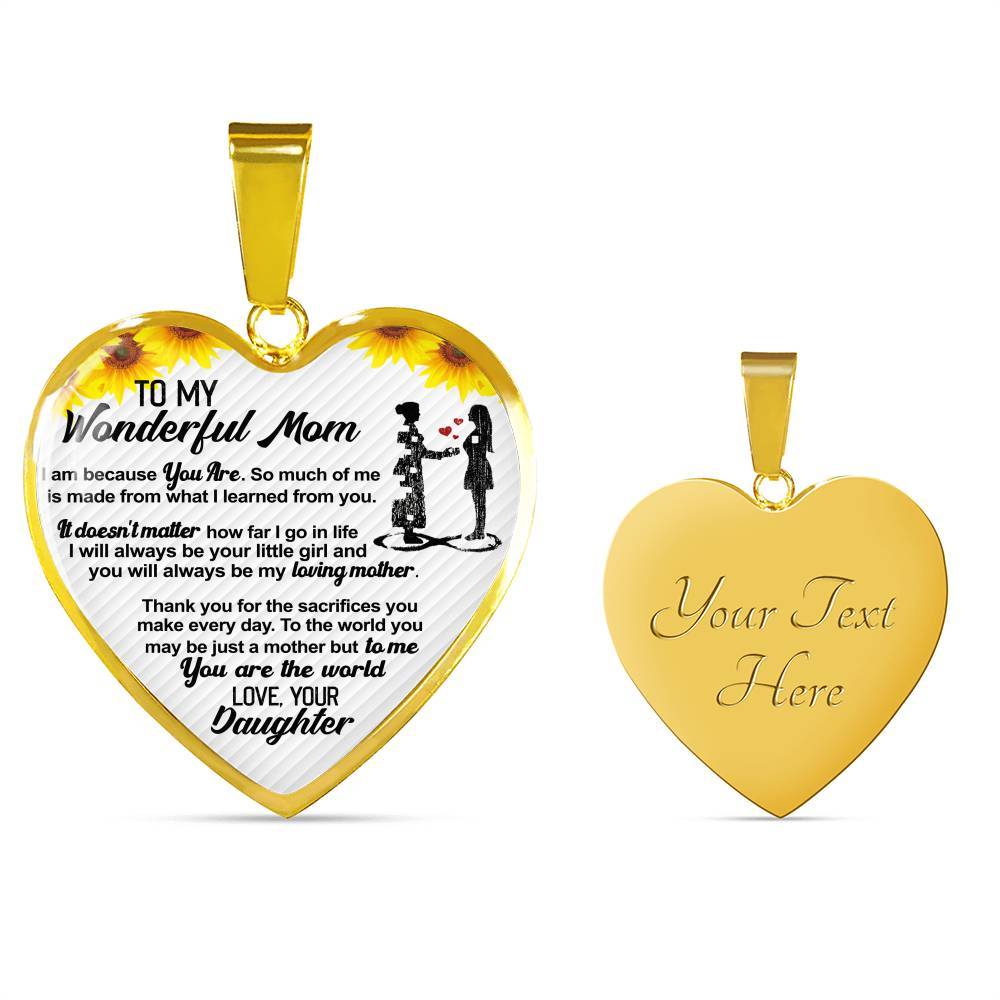 From Daughter To My Wonderful Mom I Am Because You Are So Much Of Me Sunflower Luxury Heart Pendant Necklace - Heart Luxury Necklace (Gold Plated)