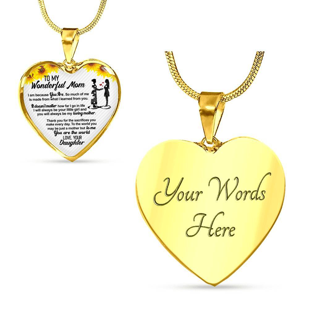 From Daughter To My Wonderful Mom I Am Because You Are So Much Of Me Sunflower Luxury Heart Pendant Necklace - Heart Luxury Necklace (Gold Plated)