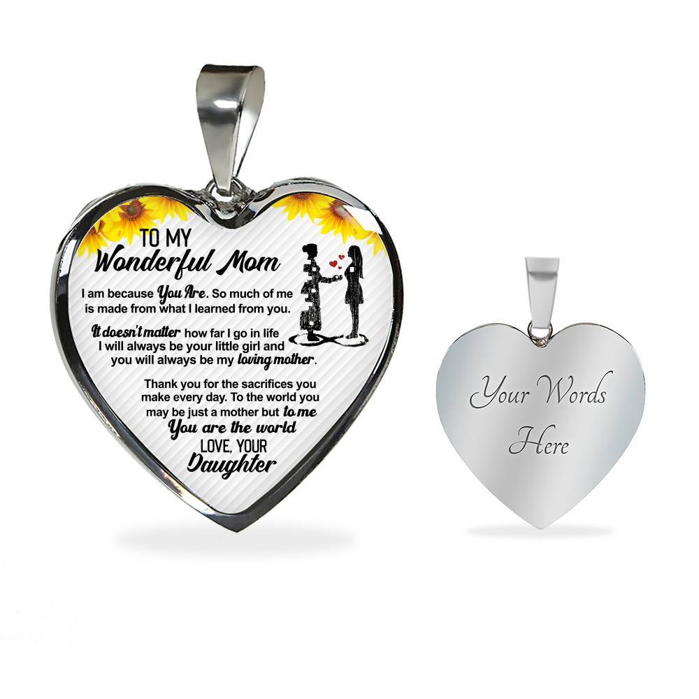 From Daughter To My Wonderful Mom I Am Because You Are So Much Of Me Sunflower Luxury Heart Pendant Necklace - Heart Luxury Necklace (Silver)