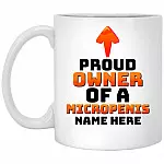 Personalized Proud Owner of Mug, White, 11 oz. White Mug
