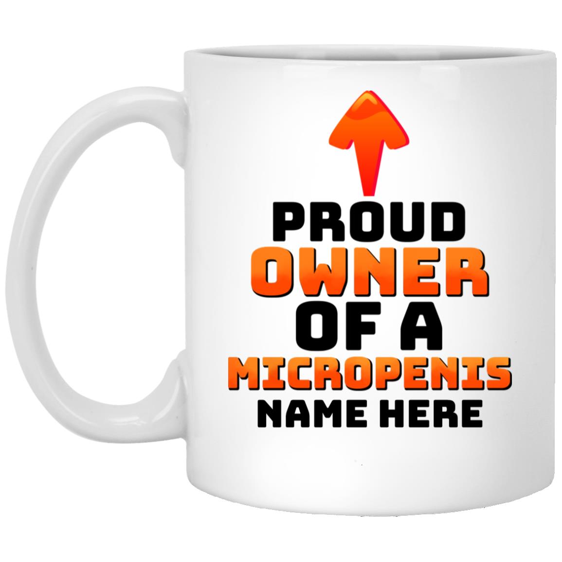 Personalized Proud Owner of Mug, White, 11 oz. White Mug