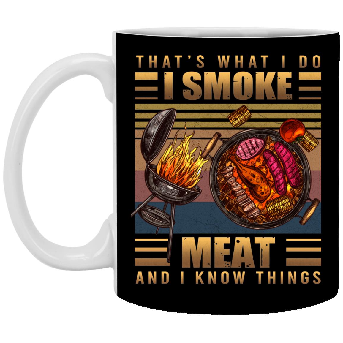 That's What I Do I Smoke, Black, 11 oz. White Mug That's What I Do I Smoke, Black, 11 oz. White Mug