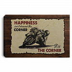 Motorcycling Gifts - Happiness Isn't Around the Corner It Is the Corner Framed Canvas - Unframed Poster, White, 0.75'' Framed Canvas