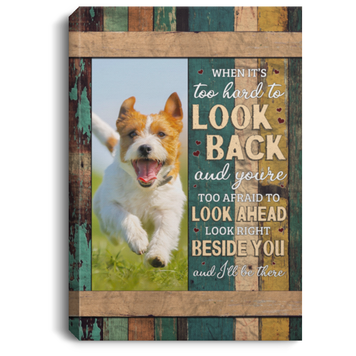 Personalized Photo Pet When It's Too Hard to Look Back Look Beside You Custom Framed Canvas - Unframed Poster, White, 0.75'' Framed Canvas