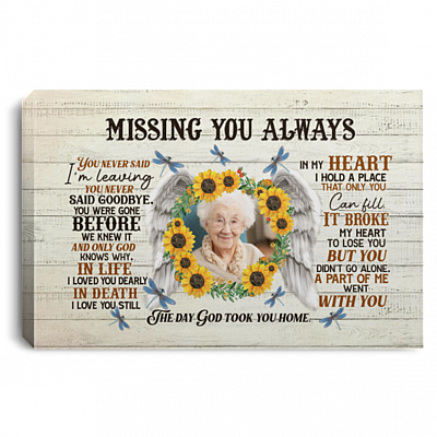 Personalized Photo Missing You Always You Never Said I'm Leaving Memorial Framed Canvas Prints - Unframed Poster, White, 0.75'' Framed Canvas