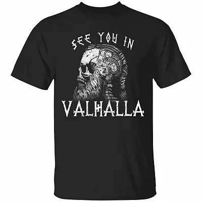 Vikings See You In Valhalla Norsemen Warrior T-shirt - Norway Norse Mythology Skull Shirt, Black, Unisex T-Shirt