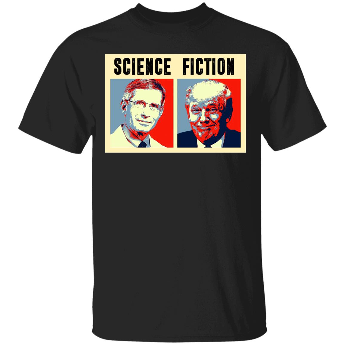Science Fiction T-Shirt - Funny Dr Fauci Shirt, Black, Unisex T-Shirt Science Fiction T-Shirt - Funny Dr Fauci Shirt, Black, Unisex T-Shirt
