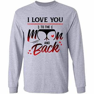I Love You to the Moon and Back Funny Valentines Gift Hoodie - Sweatshirt - Long Sleeve Shirt, Sport Grey, Long Sleeve