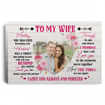 Personalized Custom Photo To My Wife Meeting You Was Fate From Husband Anniversary Framed Canvas Prints - Unframed Poster, White, 0.75'' Framed Canvas