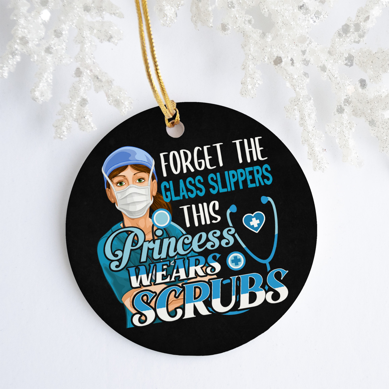 6VT. Forget The Glass Slippers Nurse ornament mockup