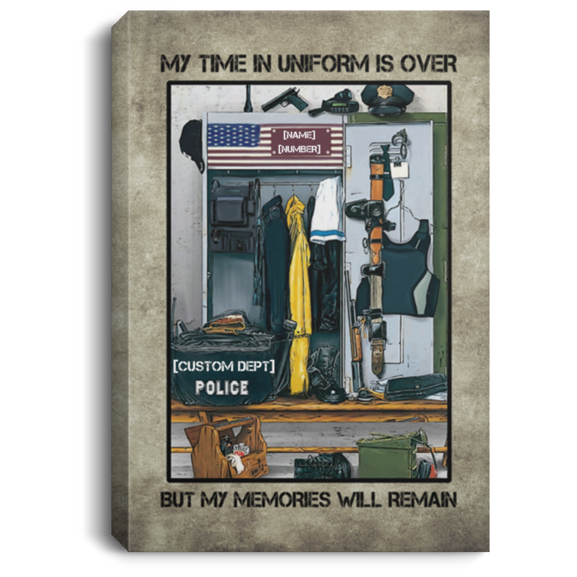 Personalized My Time In Uniform Is Over But My Memories Will Remain Police Retirement Canvas Art - Unframed Poster, White, 0.75'' Framed Canvas Personalized My Time In Uniform Is Over But My Memories Will Remain Police Retirement Canvas Art - Unframed Poster, White, 0.75'' Framed Canvas
