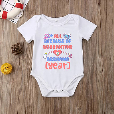 Alternative view of Customized All Because Of Quarantined Arriving Baby Onesie - Baby Infant Bodysuit - Baby 2021 Onesie