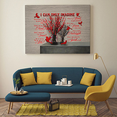 Alternative view of I Can Only Imagine Surrounded By Your Glory Cardinal Birds Wings Quote Framed Canvas Unframed Poster Wall Art