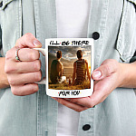 71 HG_ I-ll Be There For You Custom Photo Mockup 3