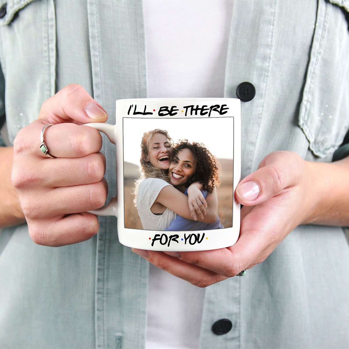 71 HG_ I-ll Be There For You Custom Photo Mockup 2
