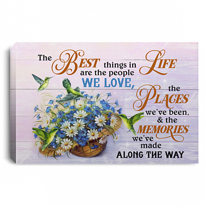 The Best Things in Life Are the People We Love the Places We've Been Framed Canvas Prints - Unframed Poster, White, 0.75'' Framed Canvas