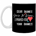 Personalized Mug For Wife - You Are The Woman I Prayed For Ceramic Coffee Mug - Valentines Gift For Wife, Black, 11 oz. White Mug Personalized Mug For Wife - You Are The Woman I Prayed For Ceramic Coffee Mug - Valentines Gift For Wife, Black, 11 oz. White Mug