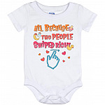 All Because Two People Swiped Right Onesie, White, Baby Onesie - 12 Month