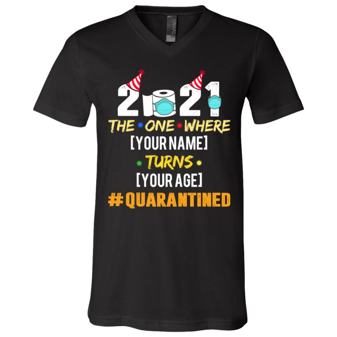 2021 The One Where Name Turns Shirt, Black, V-Neck T-Shirt 2021 The One Where Name Turns Shirt, Black, V-Neck T-Shirt