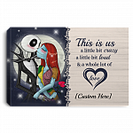 Personalized This Is Us A Little Bit Crazy Nightmare Jack And Sally Wrapped Framed Canvas Prints - Unframed Poster, White, 0.75'' Framed Canvas