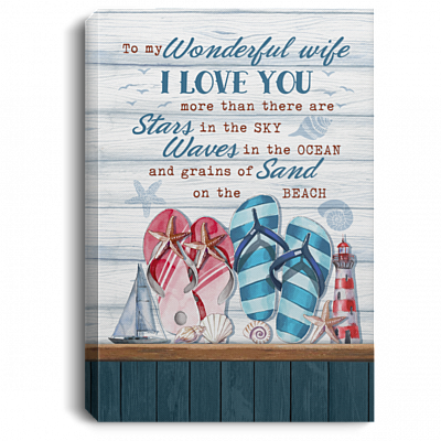 To My Wonderful Wife I Love You Unframed Canvas - Unframed Poster - To My Wife Love Beach Home Decor, White, 0.75'' Framed Canvas